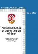 Formacin del contrato de seguro y cobertura de riesgo