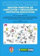 Gestin positiva de conflictos y mediacin en contextos educativos