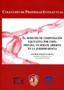 El Derecho de compensacin equitativa por copia privada, un debate abierto en la jurisprudencia