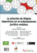 La solucin de litigios deportivos en el ordenamiento jurdico andaluz