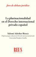 La plurinacionalidad en Derecho internacional privado espaol