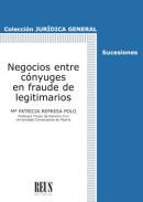 Negocios entre cnyuges en fraude de legitimarios