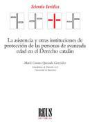 La asistencia y otras instituciones de proteccin de las personas de avanzada edad en el Derecho cataln