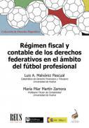 Rgimen fiscal y contable de los derechos federativos en el mbito del ftbol profesional