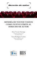 Minera de textos y datos como (nuevo) lmite al derecho de autor