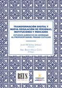 Transformacin digital y nueva regulacin de personas, instituciones y mercados