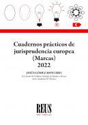 Cuadernos prcticos de jurisprudencia europea (Marcas) 2022