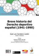 Breve historia del Derecho deportivo espaol (1941-1990)
