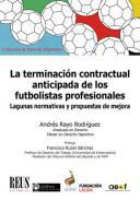 La terminacin contractual anticipada de los futbolistas profesionales