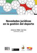 Novedades jurdicas en la gestin del deporte