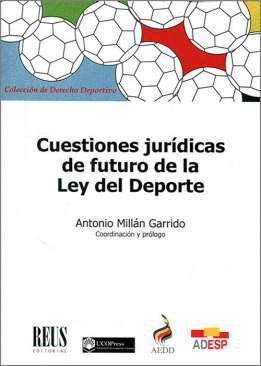 Cuestiones jurdicas de futuro de la Ley del Deporte