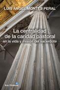 La centralidad de la caridad pastoral en la vida y misin del sacerdote