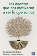 Los cuentos que nos motivaron a ser lo que somos