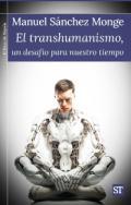 El transhumanismo, un desafío para nuestro tiempo