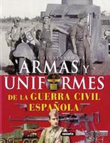 Armas y uniformes de la Guerra Civil espaola