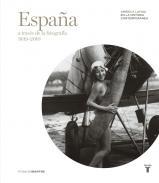 Espaa a travs de la fotografa (1839-2010)