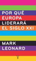 Por qu Europa liderar el siglo XXI