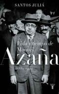 Vida y tiempo de Manuel Azaa (1880-1940)
