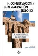 La conservacin y la restauracin en el siglo XX