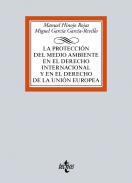 La proteccin del medio ambiente en el Derecho Internacional y en el derecho de la Unin Europea
