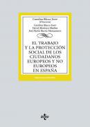 El trabajo y la proteccin social de los ciudadanos europeos y no europeos en Espaa