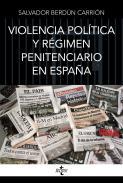 Violencia poltica y rgimen penitenciario en Espaa