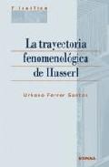 La trayectoria fenomenolgica de Husserl