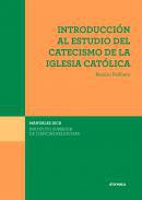 Introduccin al estudio del Catecismo de la Iglesia Catlica
