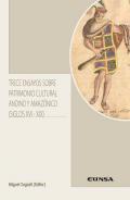 Trece ensayos sobre patrimonio cultural andino y amaznico (siglos XVI-XIX)