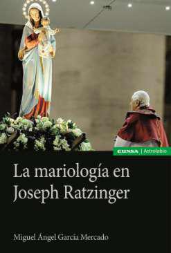 La mariolog�a en Joseph Ratzinger