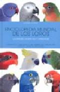 Enciclopedia mundial de los loros