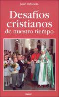 Desafos cristianos de nuestro tiempo