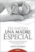 Ha nacido una madre especial
