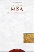 La Santa misa.