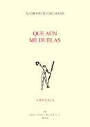 Que an me duelas