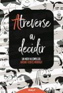 Atreverse a decidir