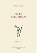 Bello es el riesgo