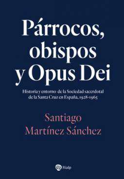 Prrocos, obispos y Opus Dei