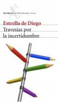 Travesas por la incertidumbre