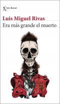 Era ms grande el muerto