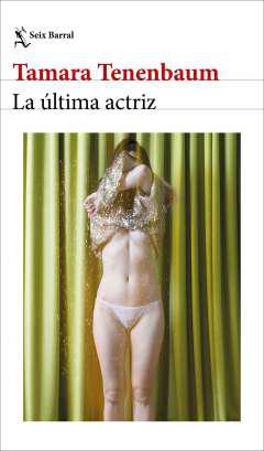 La &uacute;ltima actriz