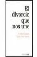 El divorcio que nos une