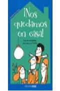 Nos quedamos en casa!