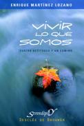 Vivir lo que somos