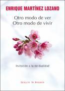 Otro modo de ver, otro modo de vivir