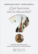 Qu hacemos con la educacin?