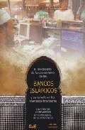 El mecanismo de funcionamiento de los bancos islmicos y su tamao en los mercados financieros