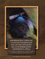Informacin espacial y nuevas tendencias en las tecnologas de la informacin geogrfica (TIGs)