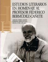 Estudios literarios en homenaje al profesor Federico Bermdez Caete