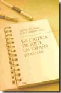 La crtica de arte en Espaa (1830-1936)